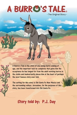 A Burro's Tale: The Original Story by Day, P. J.