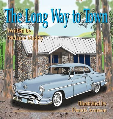 The Long Way to Town by Maddy, Melanie