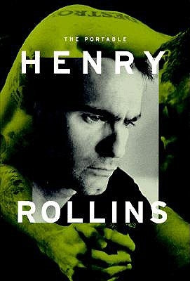 The Portable Henry Rollins by Rollins, Henry
