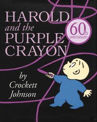 Harold and the Purple Crayon by Johnson, Crockett