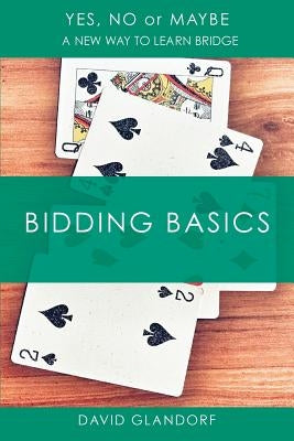 Ynm: Bidding Basics by Glandorf, David