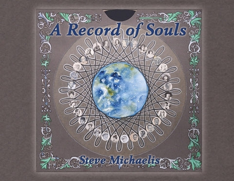A Record of Souls by Michaelis, Steve