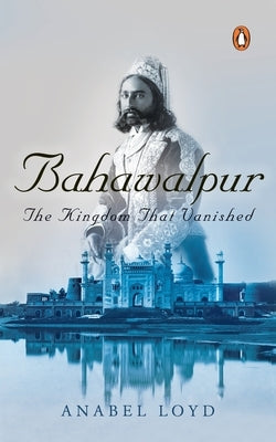 Bahawalpur by Loyd, Anabel