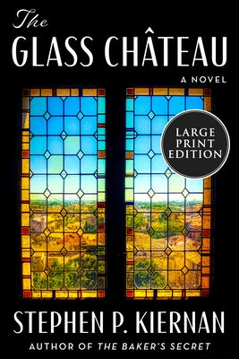The Glass Château by Kiernan, Stephen P.