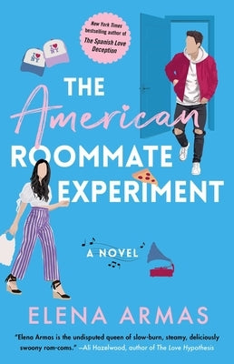 The American Roommate Experiment by Armas, Elena