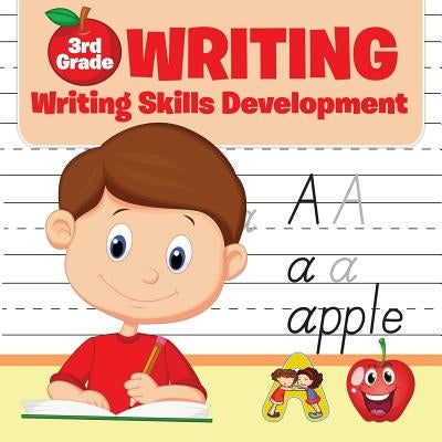 3rd Grade Writing: Writing Skills Development by Baby Professor