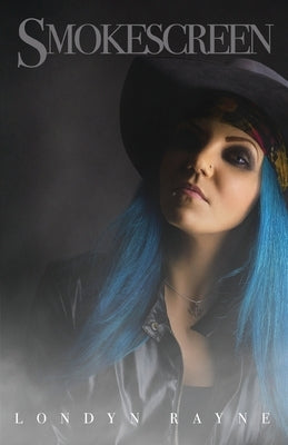 Smokescreen by Rayne, Londyn