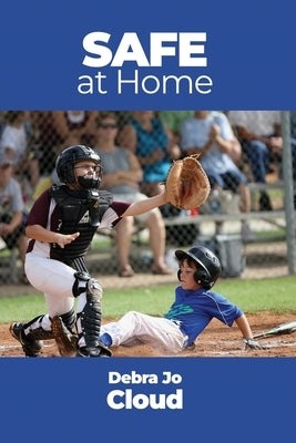 Safe at Home by Cloud, Debra Jo