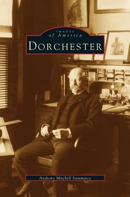 Dorchester by Sammarco, Anthony Mitchell