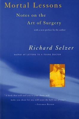 Mortal Lessons by Selzer, Richard
