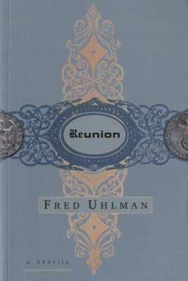 Reunion: A Novella by Uhlman, Fred