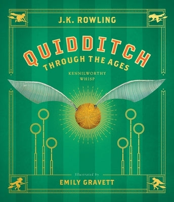 Quidditch Through the Ages: The Illustrated Edition by Gravett, Emily