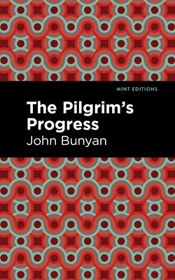 The Pilgrim's Progress by Bunyan, John