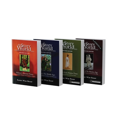 Story of the World, Text Bundle, Paperback Revised Edition: History for the Classical Child: Ancient Times Through the Modern Age by Bauer, Susan Wise
