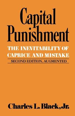 Capital Punishment by Black, Charles L., Jr.