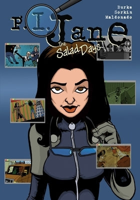 P.I. Jane: The Salad Days by Burke, Lauren
