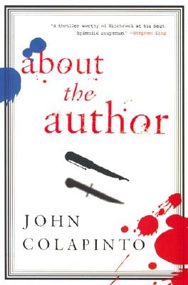 About the Author by Colapinto, John