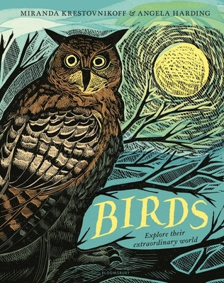 Birds: Explore Their Extraordinary World by Krestovnikoff, Miranda