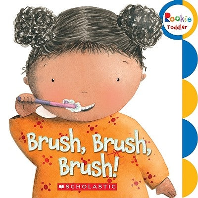 Brush, Brush, Brush! by Padron, Alicia