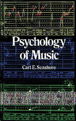 Psychology of Music by Seashore, Carl E.