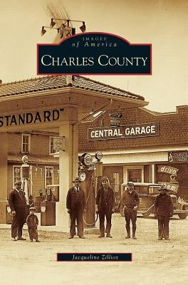 Charles County by Zilliox, Jacqueline