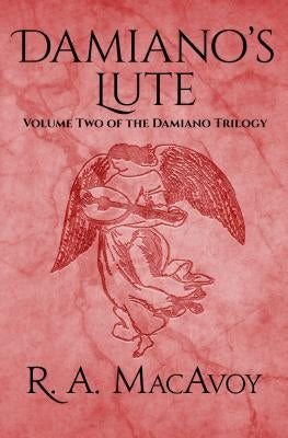 Damiano's Lute by MacAvoy, R. a.