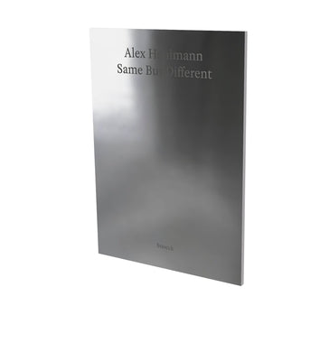 Alex Hanimann: Same But Different: Cat. Villa Merkel Esslingen / Kunstmuseum St. Gallen / Frac Nord-Pas de Calais by Obrist, Hans Ulrich