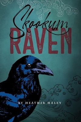 Skookum Raven by Haley, Heather