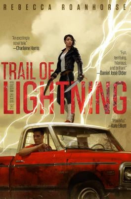 Trail of Lightning, Volume 1 by Roanhorse, Rebecca