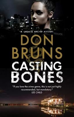 Casting Bones: A New Voodoo Mystery Series Set in New Orleans by Bruns, Don