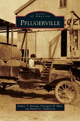Pflugerville by Dearing, Audrey T.