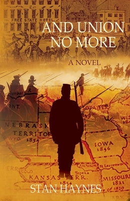 And Union No More by Haynes, Stan