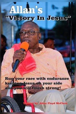 Allan's Victory In Jesus by Laroda, Jim