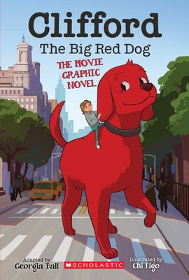 Clifford the Big Red Dog: The Movie Graphic Novel (Library Edition) by Ball, Georgia