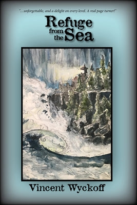 Refuge from the Sea by Wyckoff, Vincent
