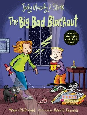 Judy Moody and Stink: The Big Bad Blackout by McDonald, Megan