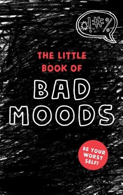 The Little Book of Bad Moods by Sonninen, Lotta