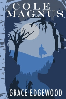 Cole Magnus: Book One of the Fog Saga by Edgewood, Grace