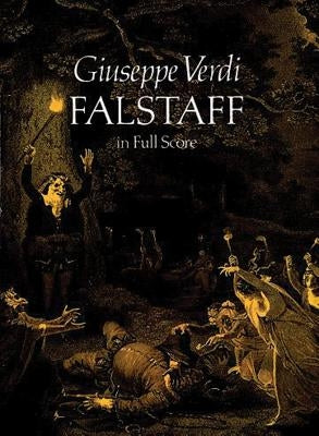 Falstaff in Full Score by Verdi, Giuseppe