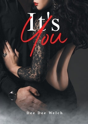 It's You by Dee Dee Welch