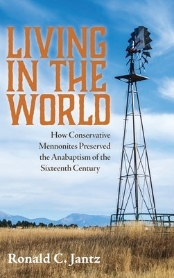 Living in the World by Jantz, Ronald C.
