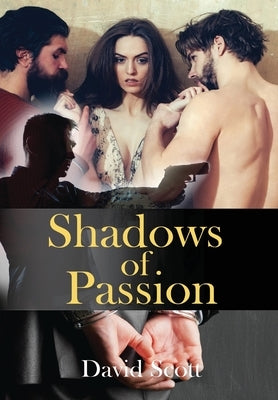 Shadows of Passion by Scott, David