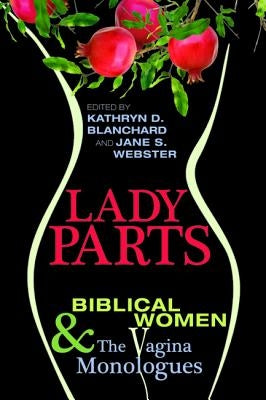 Lady Parts by Blanchard, Kathryn D.