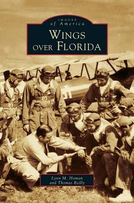 Wings Over Florida by Homan, Lynn M.