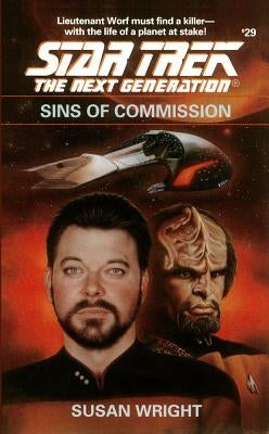 Star Trek: The Next Generation: Sins of Commission, Volume 29 by Wright, Susan