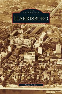 Harrisburg by Ries, Linda A.