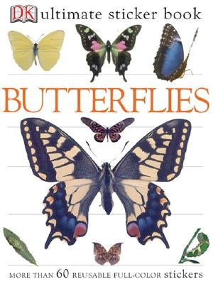 Ultimate Sticker Book: Butterflies: More Than 60 Reusable Full-Color Stickers [With Stickers] by DK