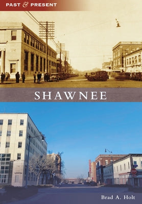 Shawnee by Holt, Brad A.