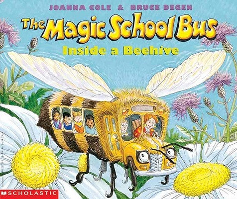 The Magic School Bus Inside a Beehive by Cole, Joanna