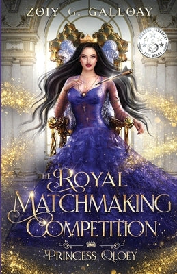 The Royal Matchmaking Competition: Princess Qloey: Princess Qloey: Princess Qloey: Princess Qloey by Galloay, Zoiy G.